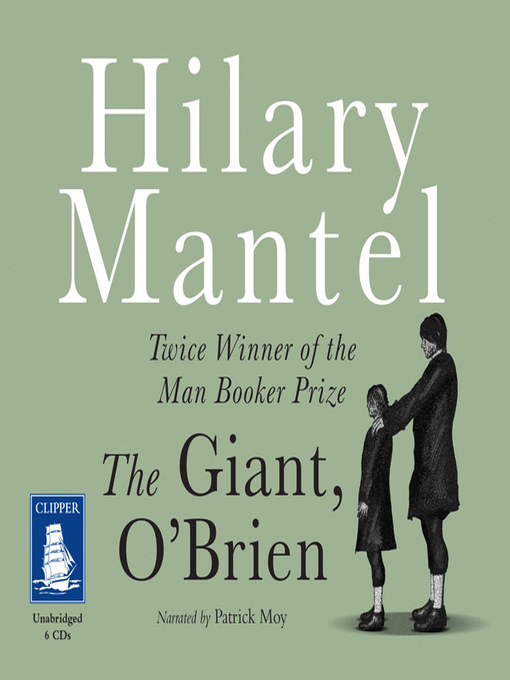 Title details for The Giant, O'Brien by Hilary Mantel - Available